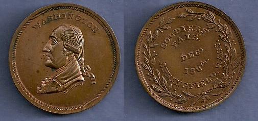 JAB-16 WASHINGTON / SOLDIER'S FAIR Copper
28mm  - 10 struck
Both dies were cut in 1864 and later sold to A.R. McCoy of New York.  They are currently unaccounted for.  Woodward struck 10 copies in Copper.  Bolen states he struck two examples in "Copper", but Musante believes they were actually struck on 3mm thick Brass or Copper/Nickel planchets.  The Woodward Copper restrikes would be on 2.5mm thick planchets.

Copper examples of JAB-16 are extremely rare. There was an example in a five piece lot sold in a May 1992 Stacks sale. I picked this piece in a private sale several weeks later and believe it may have come from that lot. Presidential sold a silvered XF piece in December 1992. That same piece may also have been sold in the 11/2017 and 9/2021 Stacks Sales.  Other than these appearances, I have no other sales records for this variety.
Keywords: bolen washington soldier&#039;s fair