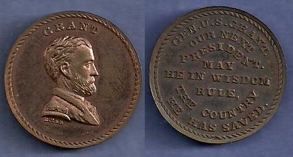 JAB-32  General U.S. Grant   Copper #2
25mm 
14 struck by Bolen
The dies were cut in 1868 and sold to Kline in 1872. As of 2002, they were owned by Stacks.

Bolen struck 14 examples in Copper. Kline also struck a few examples in this metal. It is fairly easy to tell the restrikes from the originals. The originals are 2.2 to 3.0 mm thick. The restrikes are only 1.5 to 2.0 mm in thickness.

 A thick Bolen original in Uncirculated condition sold for $489 in the January 2011 Stacks auction, lot 6639. Steve Hayden sold an uncirculated example overstruck on a HTT for $550 in his September 2010 sale.
